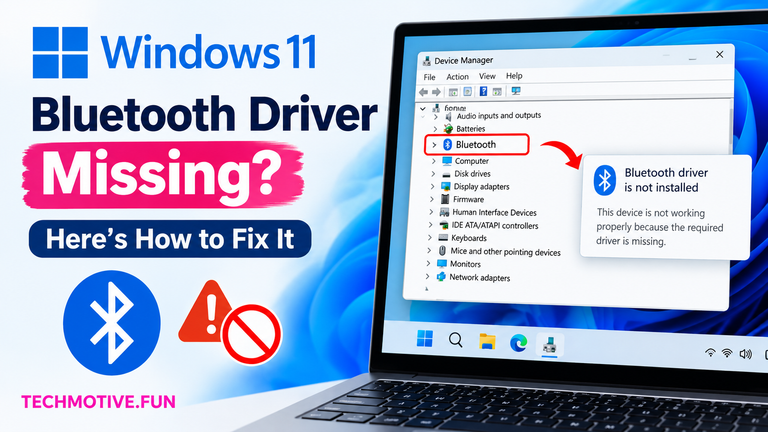Windows 11 Bluetooth Driver Missing? Scan, Reinstall, and Restore the Missing Driver