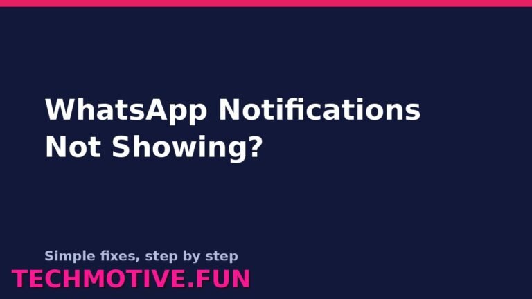 WhatsApp Notifications Not Showing on Android? 10 Fixes to Try