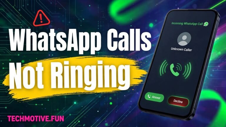 WhatsApp Calls Not Ringing Android: 8 Fixes That Work